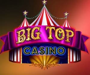 Big top casino login